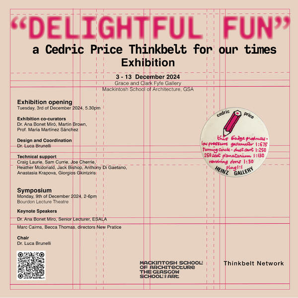 "Delightful Fun: A Cedric Price Thinkbelt for Our Times"
