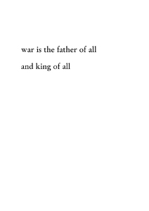 πόλεμος πάντων μὲν πατήρ ἐστι / war is the father of all